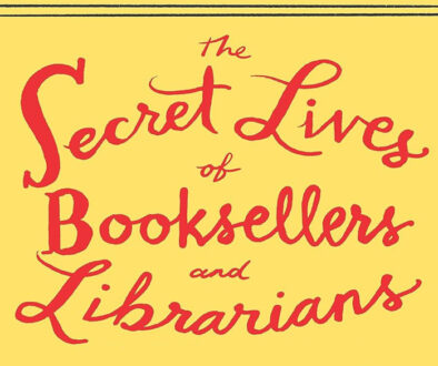 The Secret Lives of Booksellers and Librarians HERO