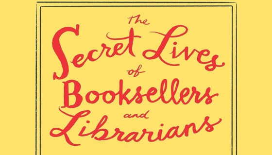 The Secret Lives of Booksellers and Librarians HERO